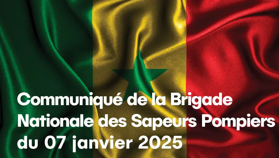 Communiqué de la Brigade Nationale des Sapeurs Pompiers