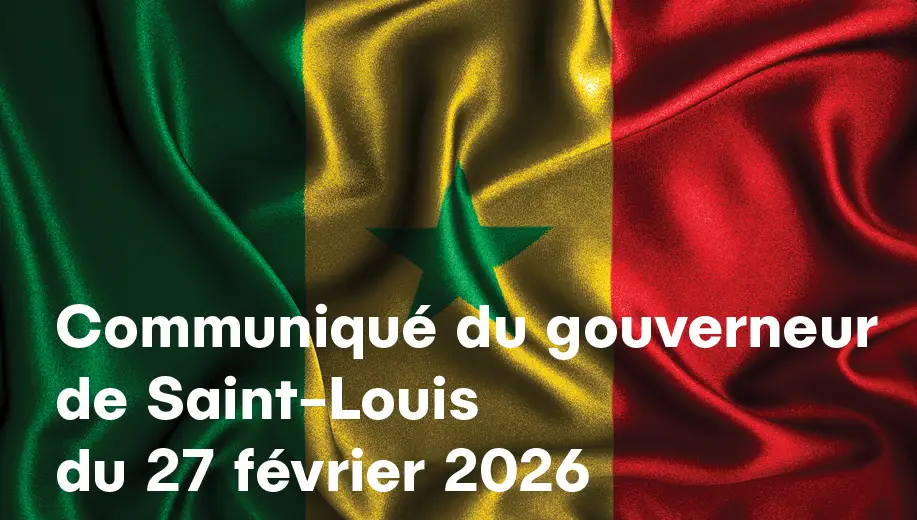 Communiqué du gouverneur de Saint-Louis du 27 février 2026