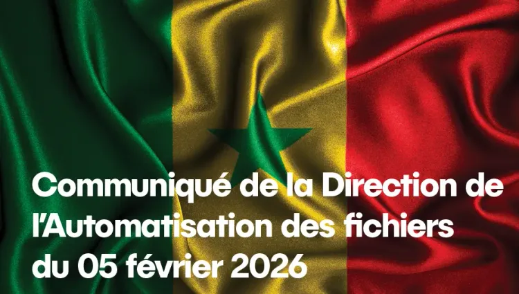 Communiqué de la Direction de l’Automatisation des fichiers du 05 février 2026